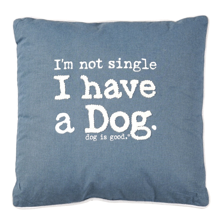 I'm Not Single I Have a Dog Decorative Throw Pillow