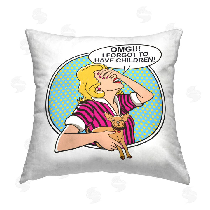 OMG I Forgot the Kids, Feed the Dog Decorative Throw Pillow